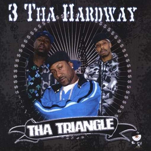 Cover for Tha Triangle · 3 Da Hardway (CD) (2011)