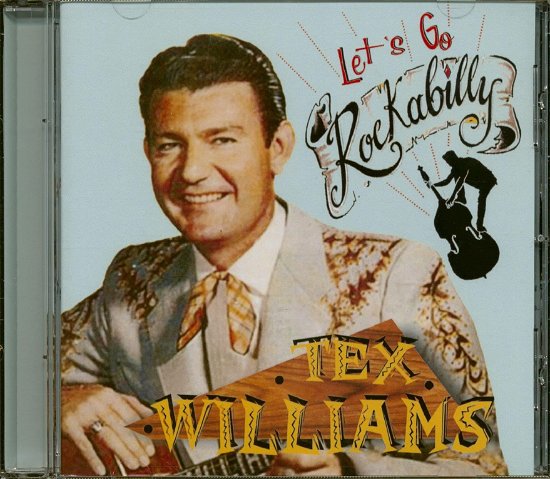 Cover for Tex Williams · Let's Go Rockabilly (CD) (2022)