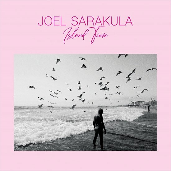 Cover for Joel Sarakula · Island Time (CD) [Digipak] (2023)