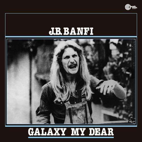 Cover for J.B. Banfi · Galaxy My Dear (LP) (2022)