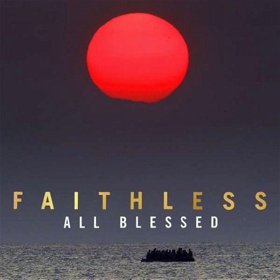 All Blessed - Faithless - Musiikki - BMG RIGHTS - 4050538627985 - perjantai 23. lokakuuta 2020