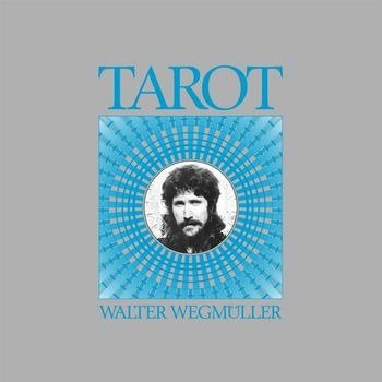 Tarot - Walter Wegmuller - Musik - CARGO DUITSLAND - 4059251501985 - 23 december 2022