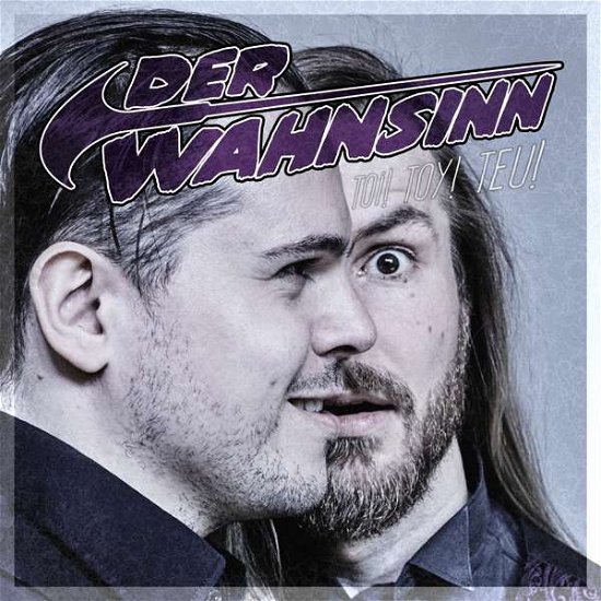 Der Wahnsinn · Toi! Toy! Teu! (CD) (2018)