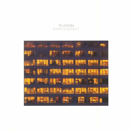 Cover for Fluxion · Ripple Effect (LP) (2018)