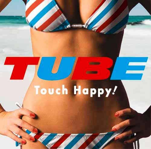 Cover for Tube · Touch Happy! (CD) [Japan Import edition] (2011)