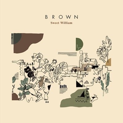 Sweet William · Brown (LP) [Japan Import edition] (2022)