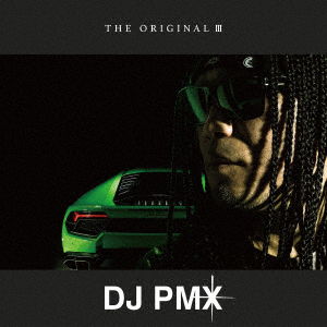 Cover for DJ Pmx · The Original 3 (CD) [Japan Import edition] (2017)