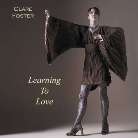 Cover for Clare Foster · Learning To Love (CD) (2009)