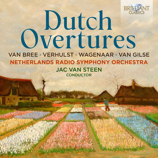 Dutch Overtures: Van Bree / Verhulst / Wagenaar / Van Gilse - Netherlands Radio Symphony Orchestra / Jac Van Steen - Music - BRILLIANT CLASSICS - 5028421969985 - September 13, 2024