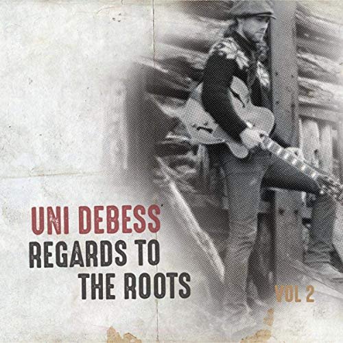 Cover for Uni Debess · Regards To The Roots, Vol. 2 (CD) (2019)