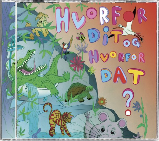 Cover for Hvorfor Dit og Hvorfor Dat (CD) (2022)
