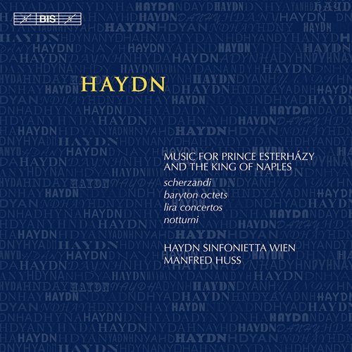 Music for Prince Esterhazy & the King of Naples - Haydn / Haydn Sinfonietta / Huss - Musiikki - Bis - 7318591796985 - tiistai 24. helmikuuta 2009