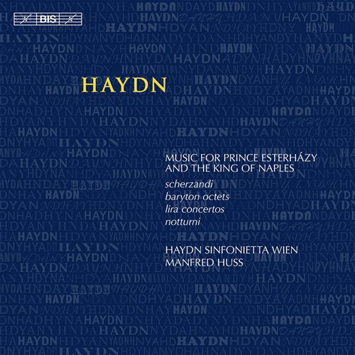 Music for Prince Esterhazy & the King of Naples - Haydn / Haydn Sinfonietta / Huss - Musik - Bis - 7318591796985 - 24. Februar 2009