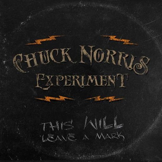 Cover for Chuck Norris Experiment · This Will Leave a Mark (CD) [Digipak] (2021)