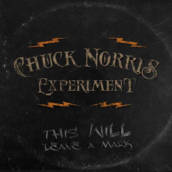 This Will Leave a Mark - Chuck Norris Experiment - Musik - TRANSUBSTANS RECORDS - 7350074242985 - 19. November 2021