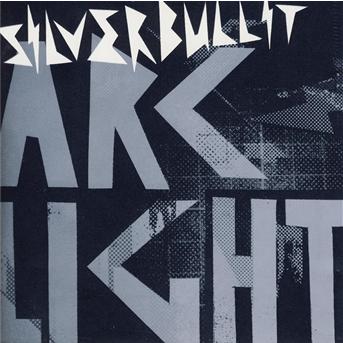 Cover for Silverbullit · Arclight (CD) (2005)