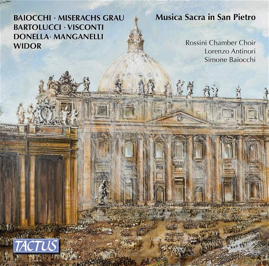 Sacred Music in Saint Peter's Basilica - Baiocchi / Rossini Chamber Choir / Antinori - Muziek - TACTUS - 8007194106985 - 5 april 2019