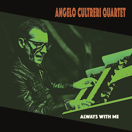 Always With Me - Angelo -Quartet- Cultreri - Muzyka - TRJ - 8146520220985 - 14 października 2022