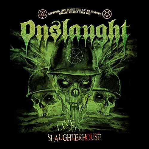 Cover for Onslaught · Live at the Slaughterhouse (CD) (2017)