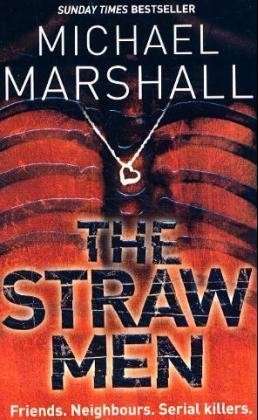 Cover for Michael Marshall · The Straw Men - The Straw Men Trilogy (Paperback Book) (2003)