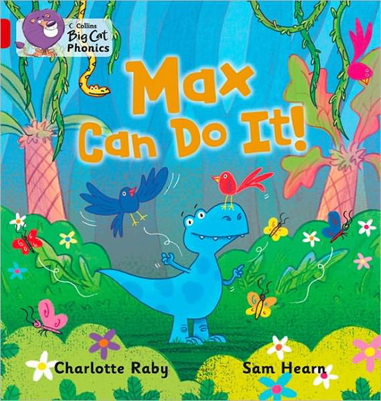 Cover for Charlotte Raby · Max Can Do It!: Band 02b/Red B - Collins Big Cat Phonics (Paperback Bog) (2011)