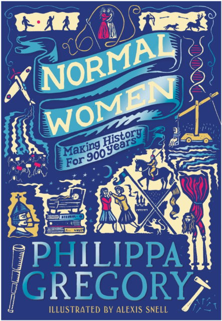 Cover for Philippa Gregory · Normal Women: Making History for 900 Years (Gebundenes Buch) (2025)