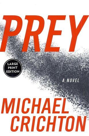 Cover for Michael Crichton · Prey (Large Print) (Paperback Book) [Lrg edition] (2015)