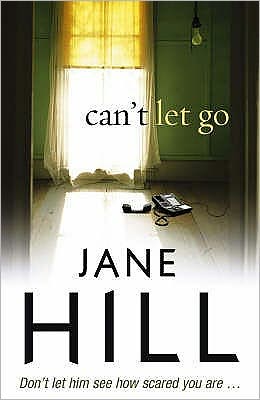 Cover for Jane Hill · Can't Let Go (Paperback Book) (2009)