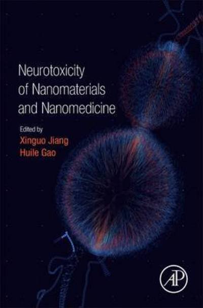 Cover for Xinguo Jiang · Neurotoxicity of Nanomaterials and Nanomedicine (Hardcover Book) (2016)