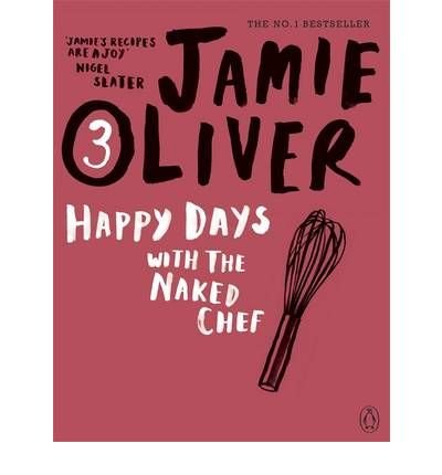 Cover for Jamie Oliver · Happy Days with the Naked Chef (Paperback Bog) (2010)
