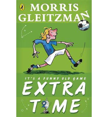 Cover for Morris Gleitzman · Extra Time (Paperback Book) (2014)