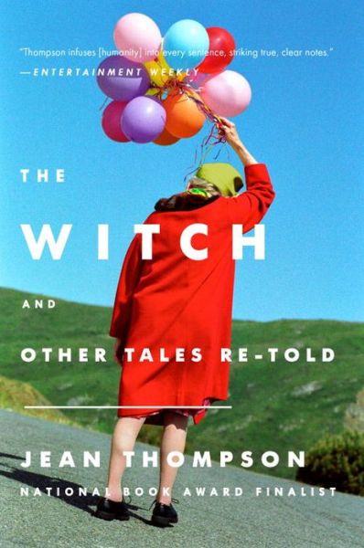 Cover for Jean Thompson · The Witch: And Other Tales Retold (Paperback Book) (2015)