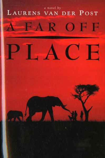 Cover for Laurens Van Der Post · A Far-off Place (Paperback Book) (1978)