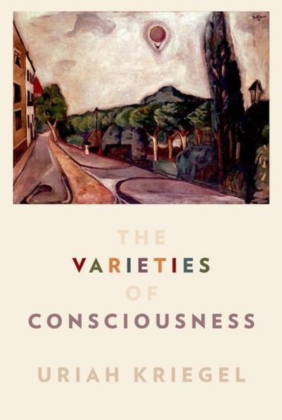 Cover for Uriah Kriegel · The Varieties of Consciousness - Philosophy of Mind Series (Paperback Book) (2019)