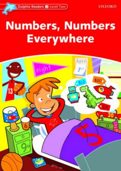 Cover for Richard Northcott · Dolphin Readers Level 2: Numbers, Numbers Everywhere - Dolphin Readers Level 2 (Taschenbuch) (2005)