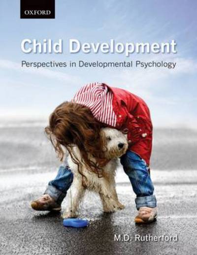 Cover for Rutherford, M. D. (Associate Professor, Department of Psychology, Neuroscience and Behaviour, Associate Professor, Department of Psychology, Neuroscience and Behaviour, McMaster University, Canadian) · Child Development: Perspectives in Developmental Psychology (Gebundenes Buch) (2011)