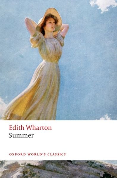 Cover for Edith Wharton · Summer - Oxford World's Classics (Paperback Bog) (2015)