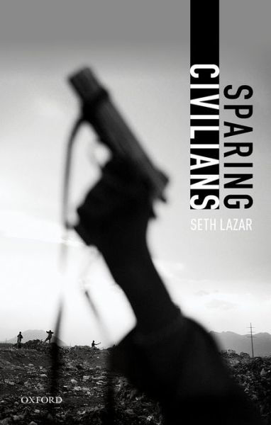 Cover for Lazar, Seth (Australian National University) · Sparing Civilians (Innbunden bok) (2015)