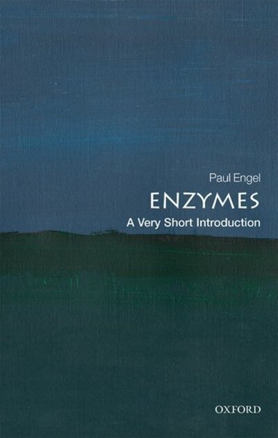 Cover for Engel, Paul (Emeritus Professor of Biochemistry, University College Dublin) · Enzymes: A Very Short Introduction - Very Short Introductions (Pocketbok) (2020)