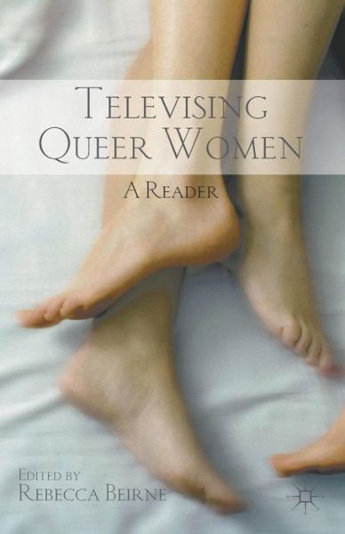 Cover for Beirne R · Televising Queer Women: A Reader (Paperback Book) (2012)