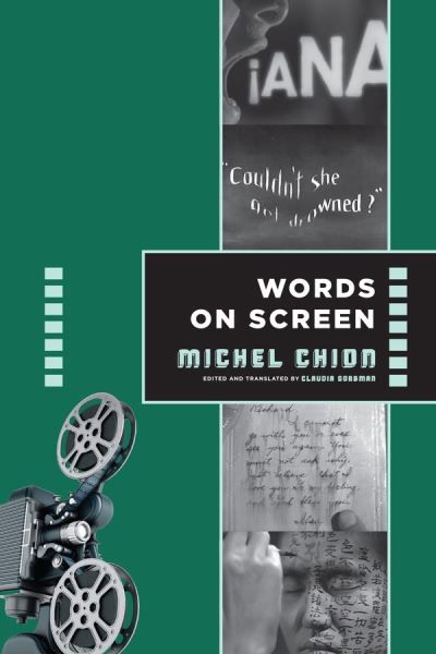 Cover for Michel Chion · Words on Screen - Film and Culture Series (Hardcover Book) (2017)