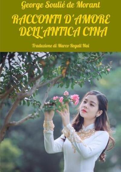 Cover for George Soulié De Morant · Racconti d'amore dell'antica Cina (Paperback Book) (2019)