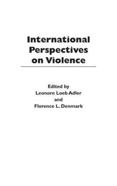 Cover for Leonore Loeb Adler · International Perspectives on Violence (Hardcover Book) (2004)