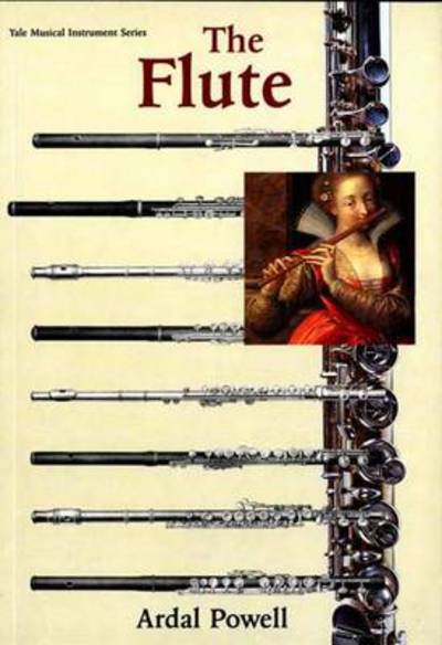 Cover for Ardal Powell · The Flute - Yale Musical Instrument Series (Pocketbok) (2003)