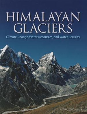 Cover for National Research Council · Himalayan Glaciers: Climate Change, Water Resources, and Water Security (Paperback Book) (2012)