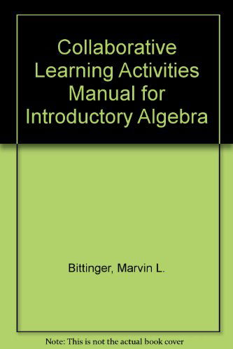 Cover for Marvin L. Bittinger · Collaborative Learning Activities Manual for Introductory Algebra (Paperback Book) (2006)