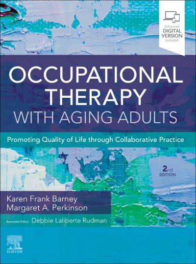 Cover for Occupational Therapy with Aging Adults: Promoting Quality of Life through Collaborative Practice (Hardcover Book) (2024)