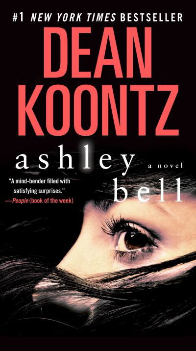 Ashley Bell: A Novel - Dean Koontz - Books - Bantam - 9780345545985 - September 27, 2016
