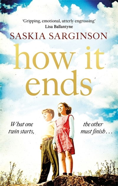 Cover for Saskia Sarginson · How It Ends: The stunning new novel from Richard &amp; Judy bestselling author of The Twins (Paperback Book) (2019)