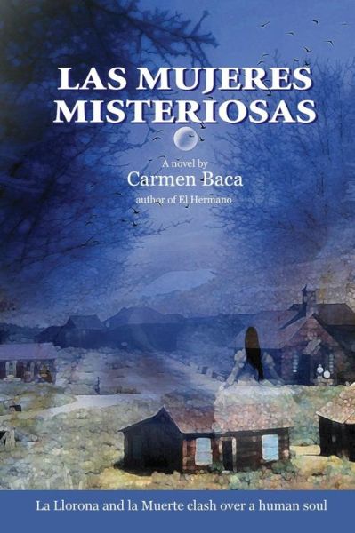 Cover for Carmen Baca · Las Mujeres Misteriosas (Paperback Book) (2018)